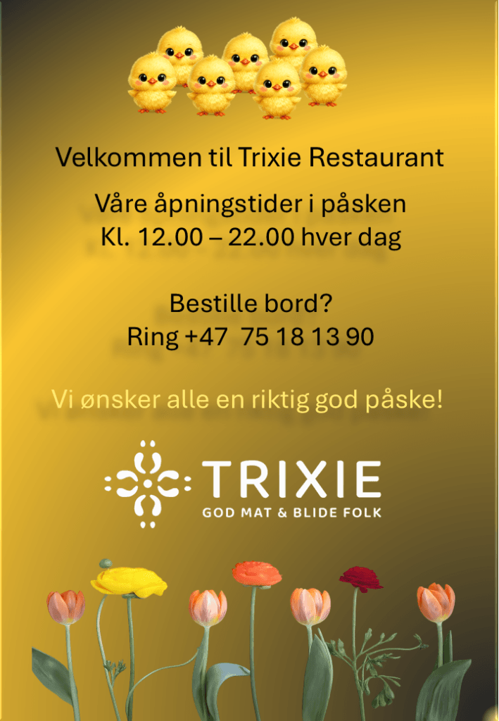 Åpningstider påske 2026_Trixie Restaurant