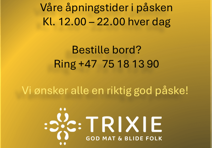 Åpningstider påske 2026_Trixie Restaurant